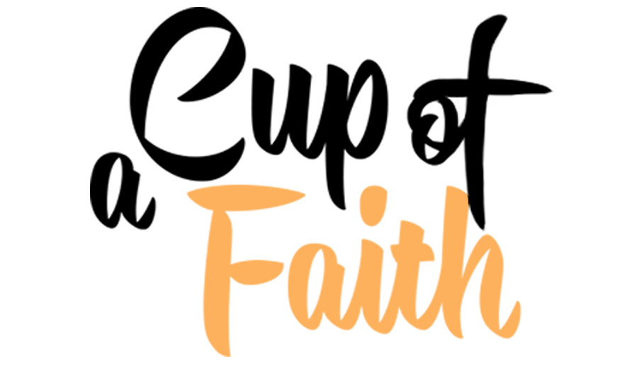 A Cup of Faith